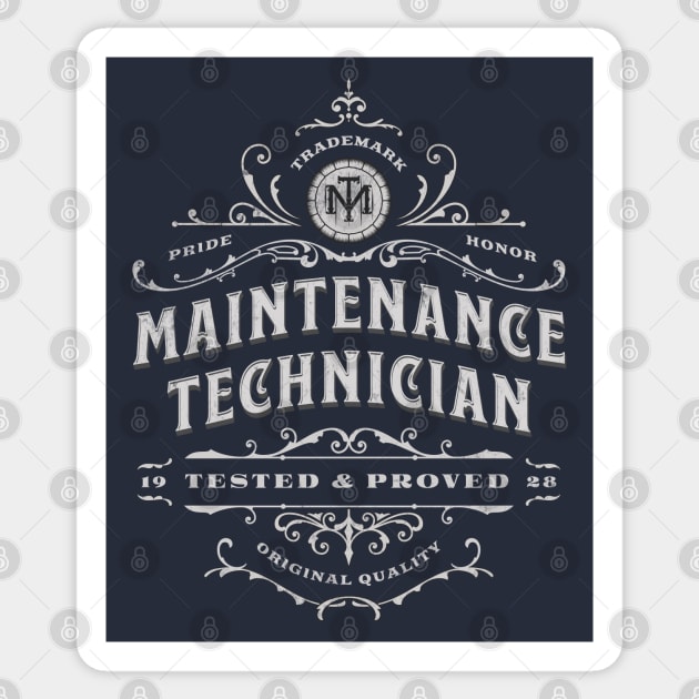 Maintenance Technician - Tested & Proved Vintage Design Sticker by best-vibes-only